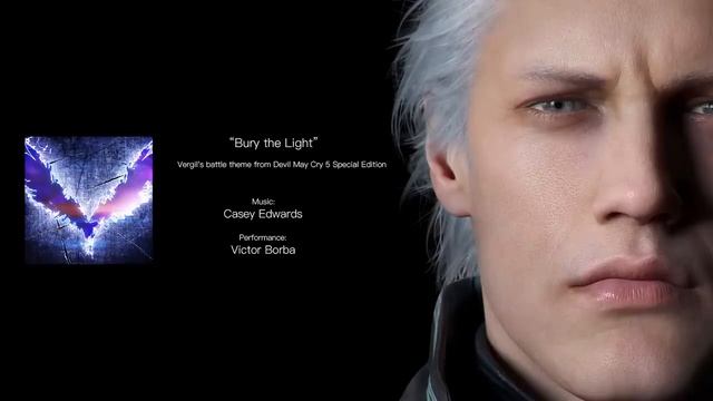 Bury the Light Vergil's battle theme from Devil May Cry 5 Special Edition смотреть онлайн