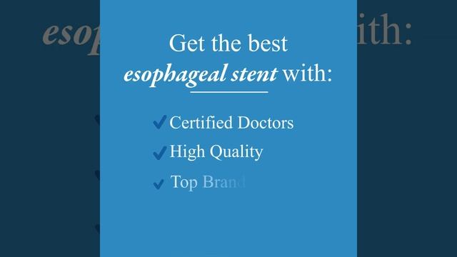 Esophageal Stent Procedure In Ensenada - Medical Tourism