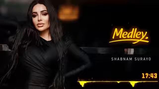 Шабнами Сураё Medley Nev 2022