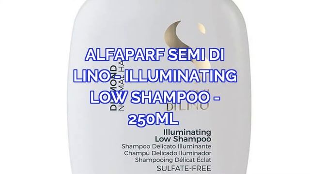 ALFAPARF SEMI DI LINO ILLUMINATING LOW SHAMPOO 250ML смотреть онлайн