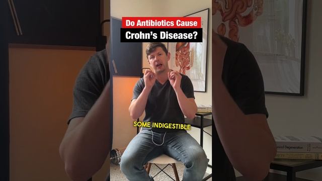 Do Antibiotics Cause Crohn's Disease?