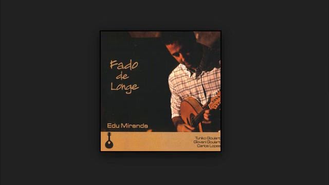 Edu Miranda - "Mariquinhas vai à fonte" disco "Fado de Longe" (2005) смотреть онлайн