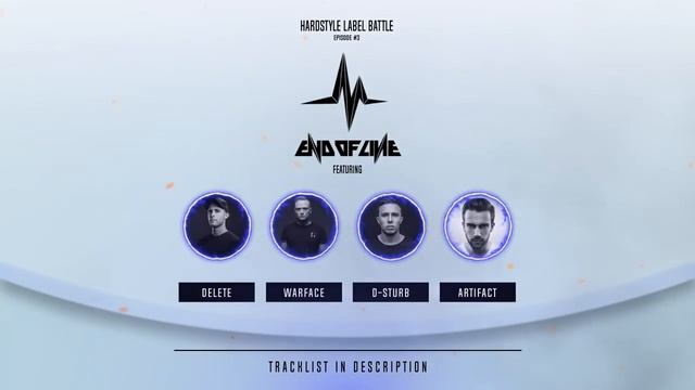 03 | Hardstyle Label Battle | End Of Line: Delete, Warface, D-Sturb & Artifact