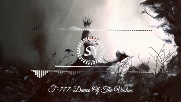F-777 - Dance of The Violins
