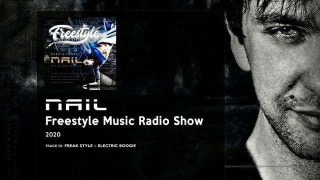 FREESTYLE ELECTRO MIX ► NAIL - Freestyle Music Radio Show