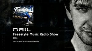 FREESTYLE ELECTRO MIX ► NAIL - Freestyle Music Radio Show