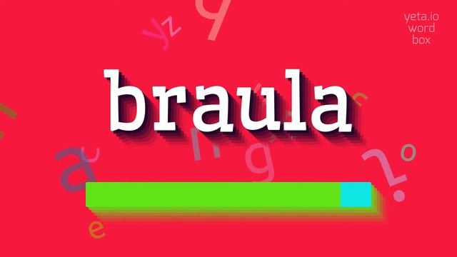 BRAULA - HOW TO PRONOUNCE IT? #braula смотреть онлайн