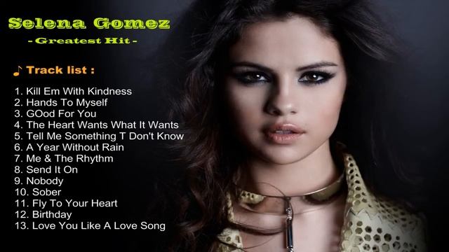 Selena Gomez [ Greatest Hits ] | Top 15 Selena Gomez Song | Selena Gomez Album 2016