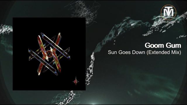 Goom Gum - Sun Goes Down (Extended Mix) [KINETIKA MUSIC]
