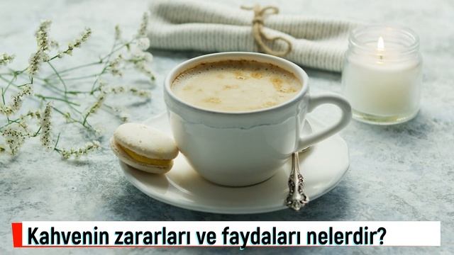 Kahvenin faydaları ve zararları nelerdir? Türk kahvesinin faydaları смотреть онлайн
