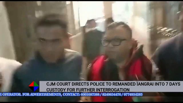 CJM COURT DIRECTS POLICE TO REMANDED ÏANGRAI INTO 7 DAYS CUSTODY FOR FURTHER INTERROGATION смотреть онлайн