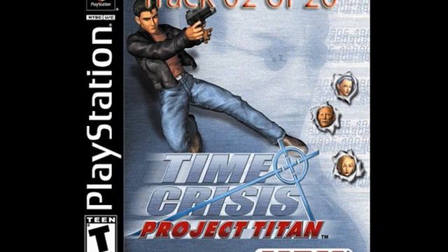 Time Crisis Project Titan - Track 2 -PlayStation-Music смотреть онлайн