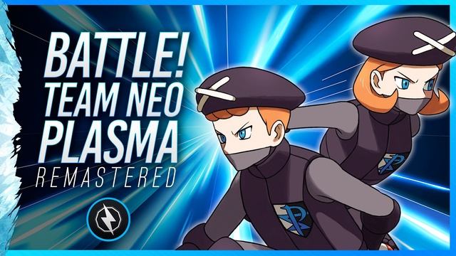 Battle! Team Neo-Plasma: Remaster ► Pokémon Black 2 & White 2 смотреть онлайн