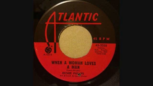 ESTHER PHILLIPS WHEN A WOMAN LOVES A MAN смотреть онлайн