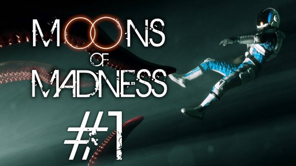 Moons of Madness. Первое прохождение. #1