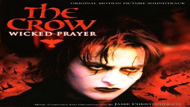 The Crow Wicked Prayer Unreleased Soundtrack 02 Trading Post Killing HQ 1080P смотреть онлайн