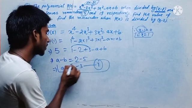 the polynomial px=x^4-2x^3+3x^2-ax+b when divided by x-1 and x+1 leaves remainder 5 and 19, find a. смотреть онлайн