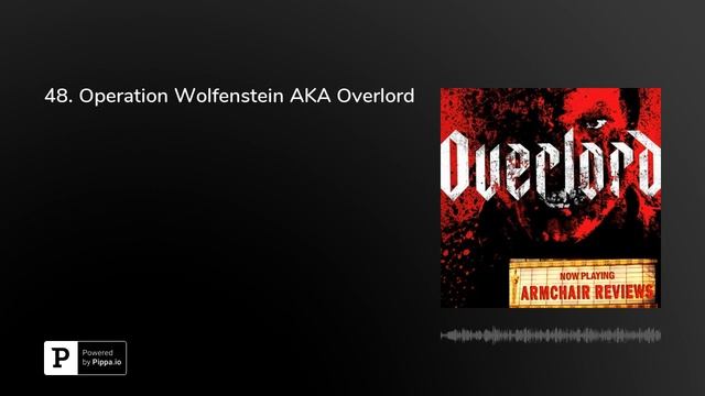 48. Operation Wolfenstein AKA Overlord смотреть онлайн