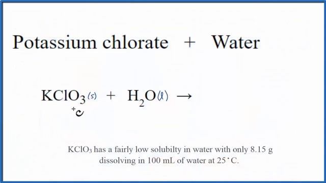 KClO3 + H2O (Potassium chlorate + Water) смотреть онлайн