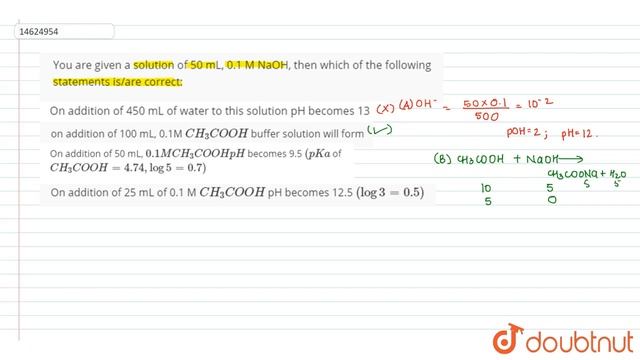 You are given a solution of 50 mL, 0.1 M NaOH, then which of the following statements is/are смотреть онлайн