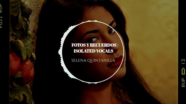 Selena Fotos Y Recuerdos Isolated Vocals смотреть онлайн