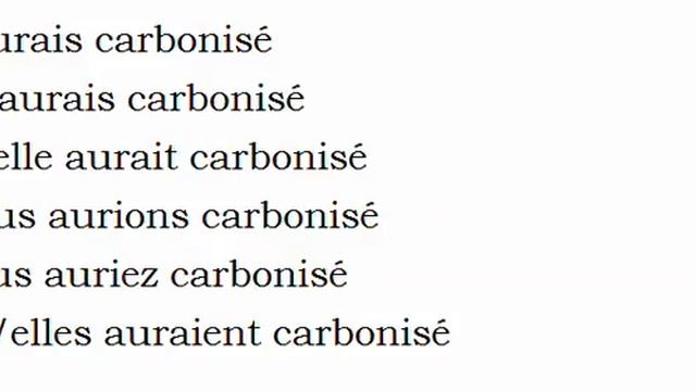 Изучение французского языка = Спряжение глаголов = Carboniser смотреть онлайн