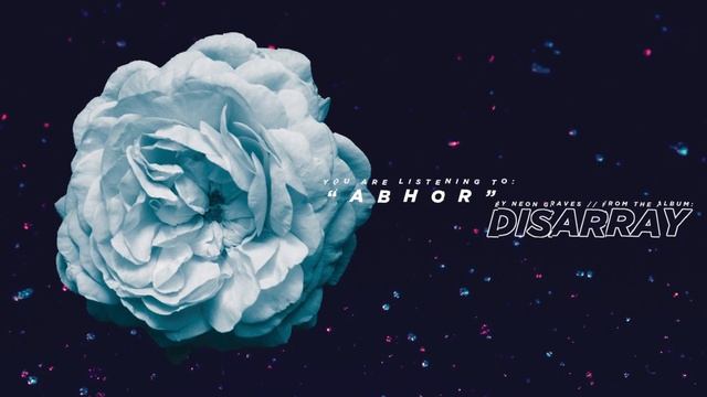 Neon Graves - Abhor смотреть онлайн