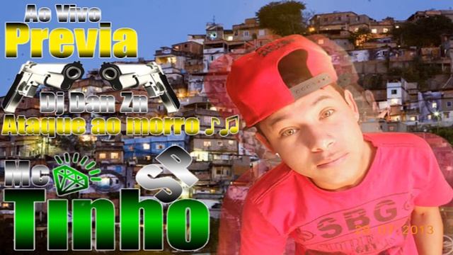 Mc Tinho Sp - PREVIA AO VIVO - Ataque ao morro ( Dj Dan Zn ) смотреть онлайн