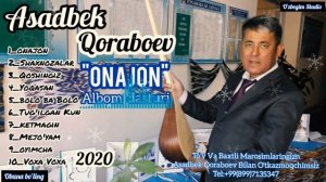 Асадбек Корабоев _ Энг Сара К,ушик,лар туплами «Онажон«Номли Албом Дастури.