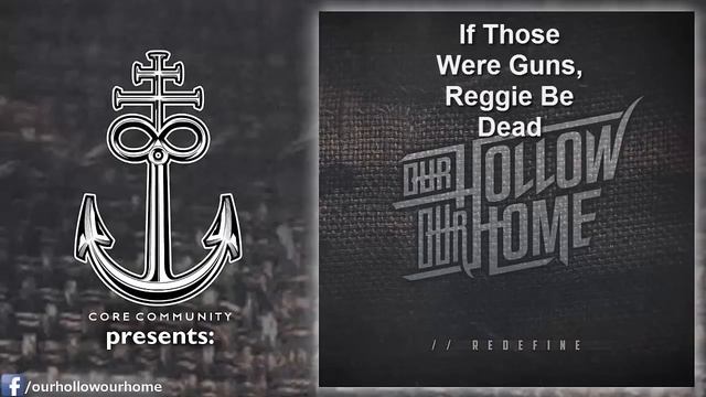 OUR HOLLOW, OUR HOME - //Redefine [Full EP Stream] смотреть онлайн