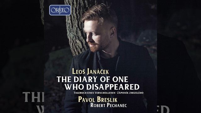 The Diary of One Who Disappeared, JW V/12: No. 9, Vítaj, Janíčku смотреть онлайн
