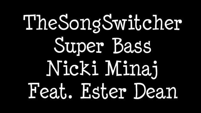 Super Bass - Nicki Manaj Feat. Ester Dean - Male Version смотреть онлайн