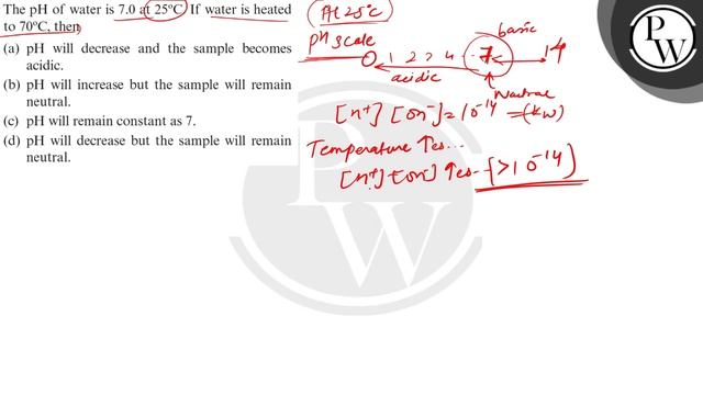 The \( \mathrm{pH} \) of water is \( 7.0 \) at \( 25^{\circ} \mathrm{C} \). If water is heated t... смотреть онлайн