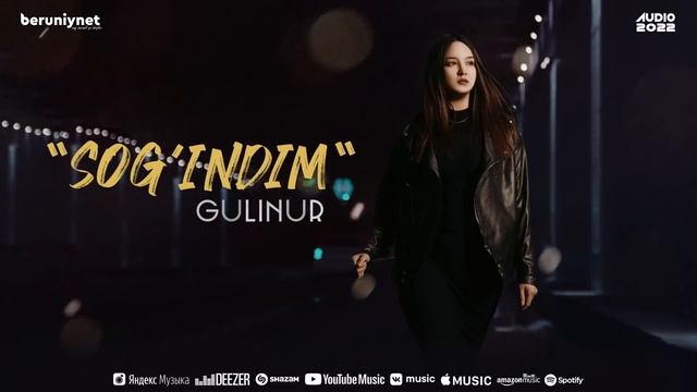 Gulinur - Sog'indim (Music 2022)