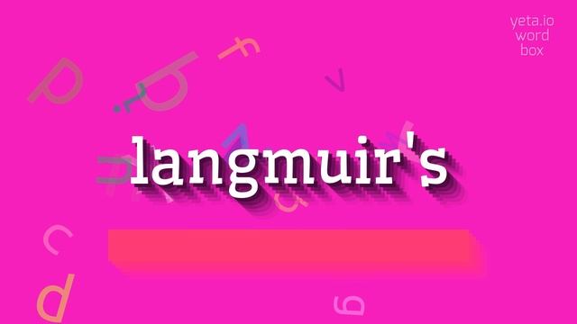 HOW TO PRONOUNCE LANGMUIR'S? #langmuir's смотреть онлайн