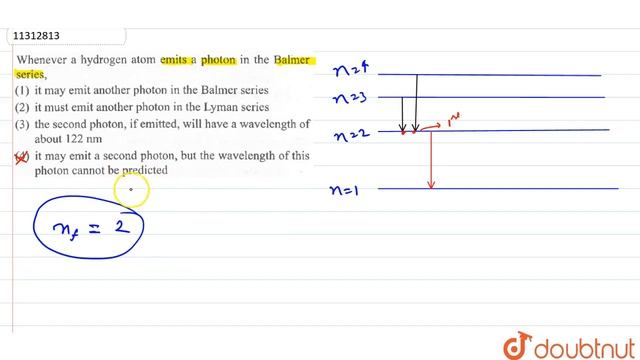 Whenever a hydrogen atom emits a photon in the Balmer series . смотреть онлайн
