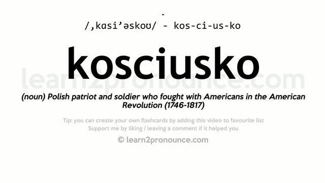 Pronunciation of Kosciusko | Definition of Kosciusko смотреть онлайн