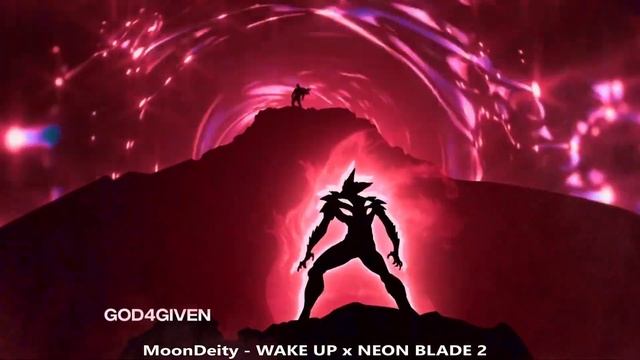 MoonDeity - WAKE UP! x NEON BLADE 2 (Mashup) смотреть онлайн