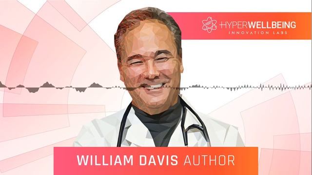 Avoid The Healthcare System For Better Health & Finances – EP14: Dr. William Davis (Undoctored)