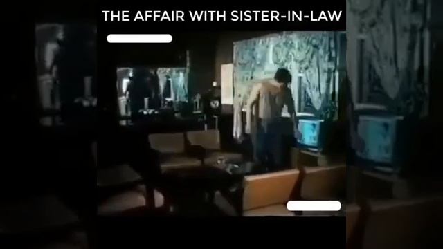 The Affair with Sister-In-Law смотреть онлайн