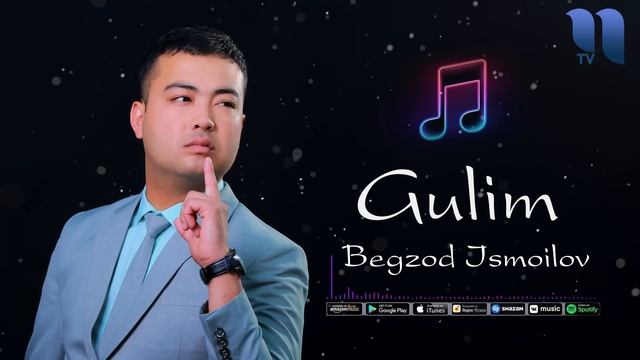 Begzod Ismoilov - Gulim | Бегзод Исмоилов - Гулим (music version) смотреть онлайн