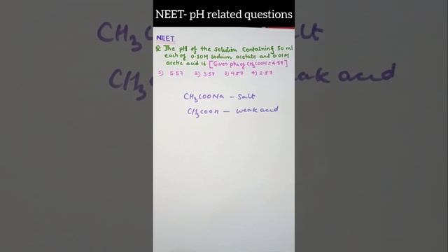 Neet-Ph of solution containing 50ml each 0.10M sodium acetate and 0.0M acetic acid is|CHEMFOCUSPOIN смотреть онлайн