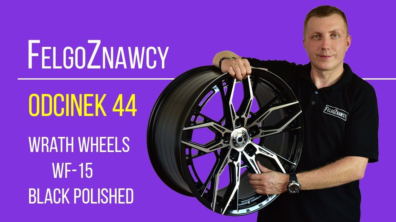 FelgoZnawcy odcinek 44 - Felga Wrath Wheels WF-15 19'' 8,5 | 9,5 w kolorze Black Polished смотреть онлайн