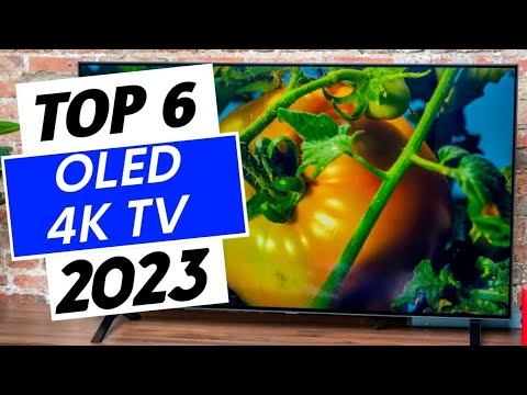 Top 6 Best OLED 4k TV in 2023 смотреть онлайн