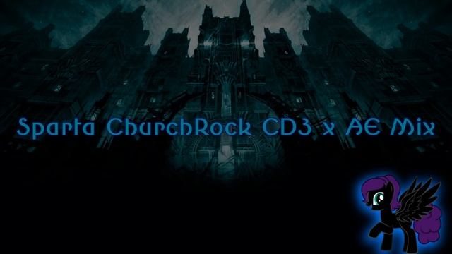 Sparta ChurchRock CD3 x AE Mix (-Reupload-) смотреть онлайн