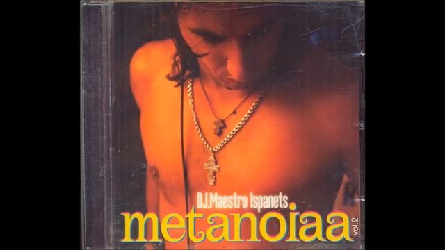 Dj Maestro Ispanets - Metanoia Vol.2 смотреть онлайн
