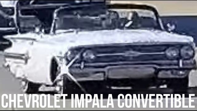 CHEVROLET IMPALA CONVERTIBLE смотреть онлайн
