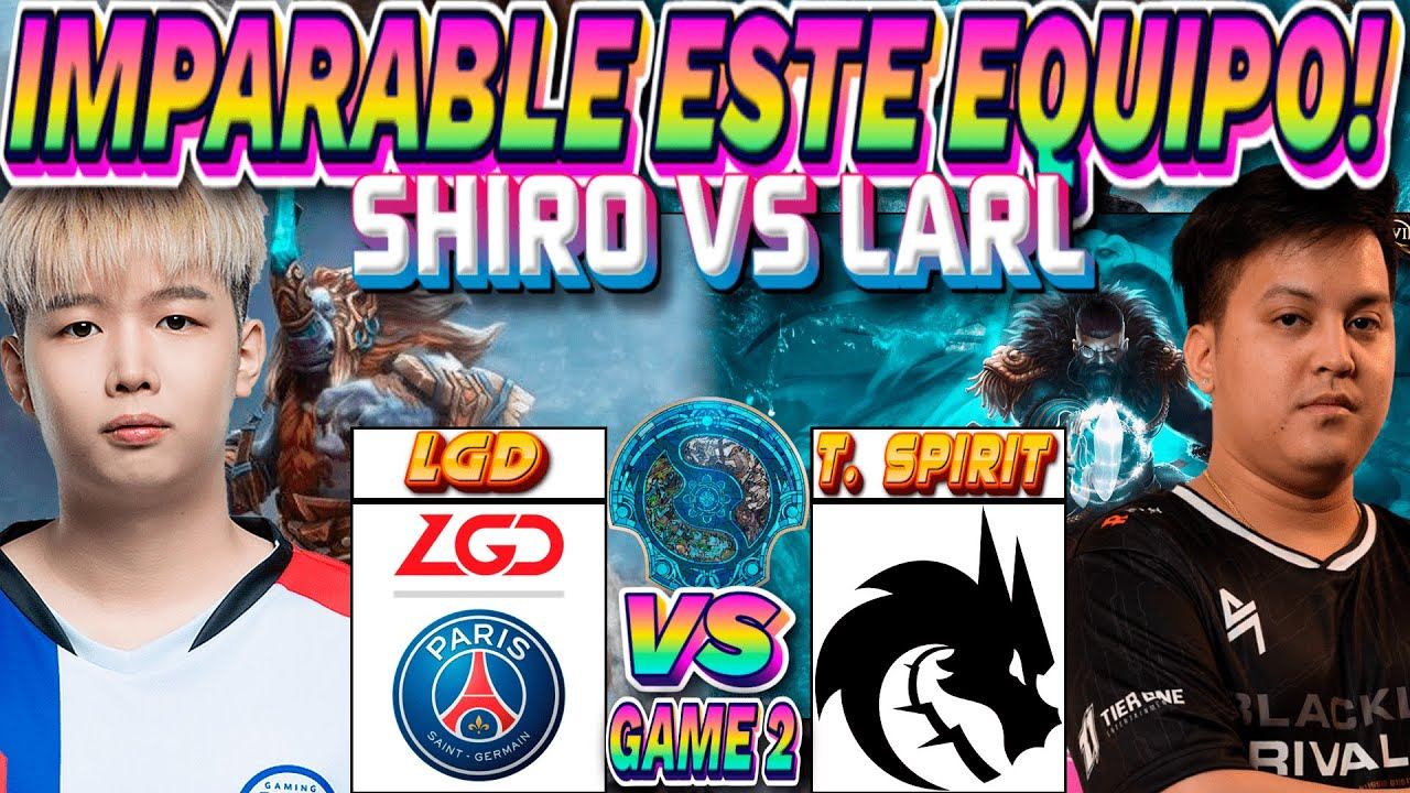 LGD VS TEAM SPIRIT BO3[GAME 2]UPPER-SHIRO,NOTHINGTOSAY VS YATORO-THE INTERNATIONAL 2023 смотреть онлайн