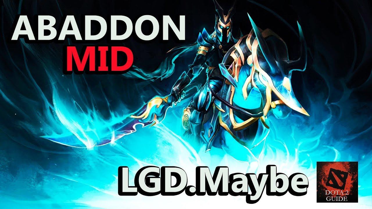 LGD.Maybe - Abaddon MID New Meta - Gameplay Dota 2 patch 7 20 - DOTA 2 GUIDE смотреть онлайн