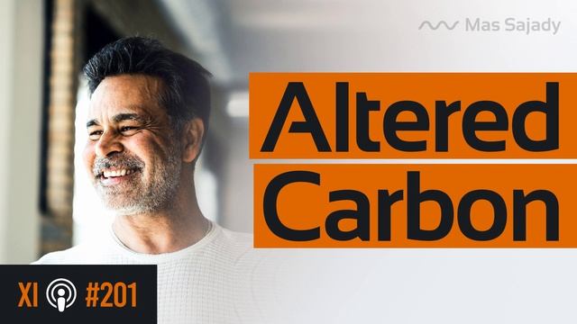 Mas Sajady | XI 201 Altered Carbon - The New Paradigm Shift смотреть онлайн